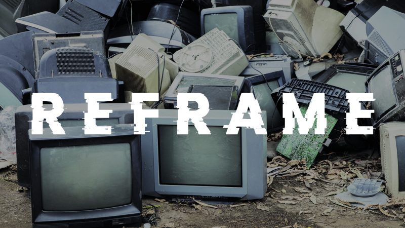 Reframe